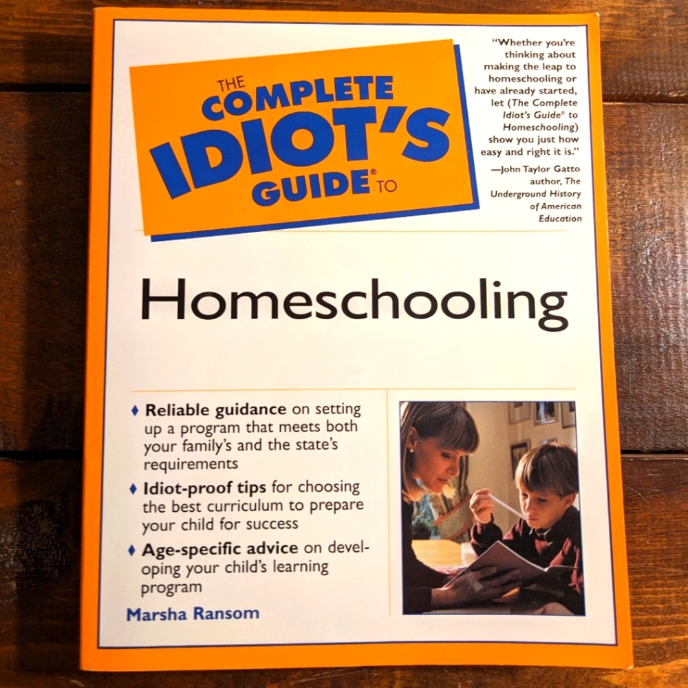 💕 The Complete Idiot's Guide to Homeschooling 💕